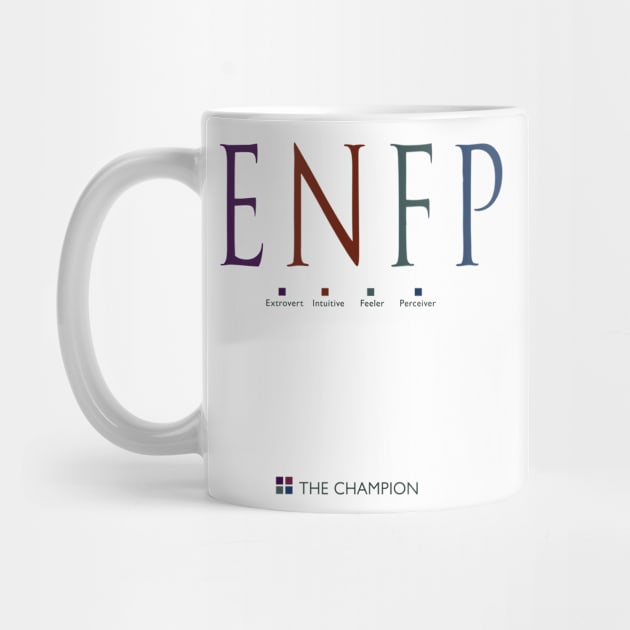 ENFP The Champion, Myers-Briggs Personality Type by Stonework Design Studio